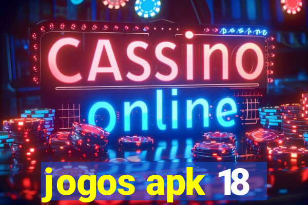 jogos apk 18